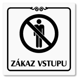 Zákaz vstupu, 80x80mm, bílá, Texas